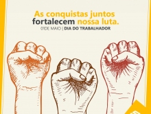 1º de Maio - Dia dos trabalhadores e trabalhadoras